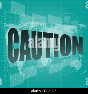 Security concept: word caution on digital touch screen Stock Photo