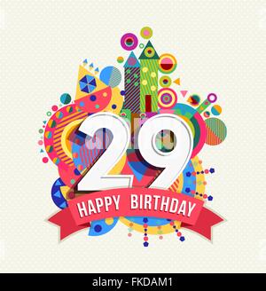 Happy Birthday twenty nine 29 year, fun celebration anniversary greeting card with number, text label and colorful geometry Stock Vector