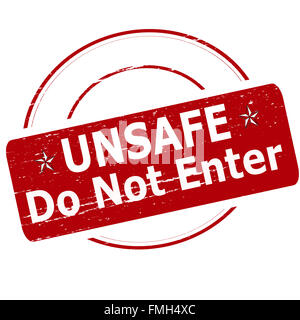 Rubber stamp with text unsafe do not enter inside, vector illustration Stock Photo