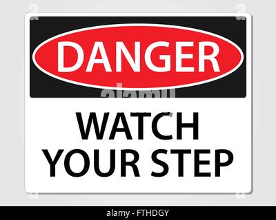 Danger watch your step sign vector illustration Stock Vector