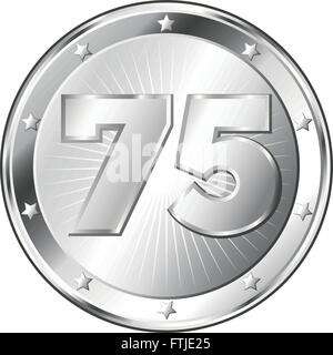 Round circle shaped metal badge / seal of approval in silver look and the number seventy-five. Stock Vector