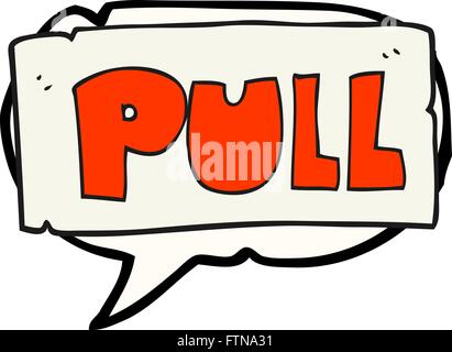 freehand drawn speech bubble cartoon door pull sign Stock Vector