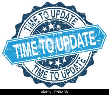 time to update blue round grunge stamp on white Stock Vector