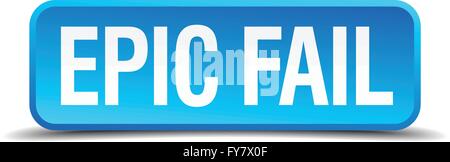 epic fail blue 3d realistic square isolated button Stock Vector