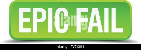epic fail green 3d realistic square isolated button Stock Vector