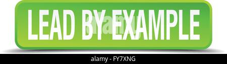 lead by example green 3d realistic square isolated button Stock Vector