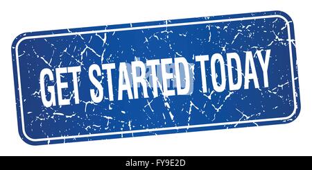 get started today blue square grunge textured isolated stamp Stock Vector