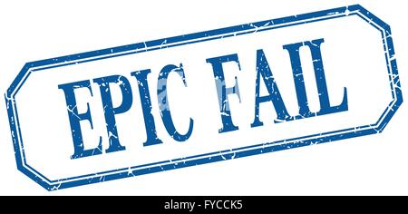 epic fail square blue grunge vintage isolated label Stock Vector