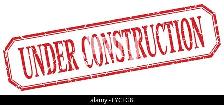 under construction square red grunge vintage isolated label Stock Vector