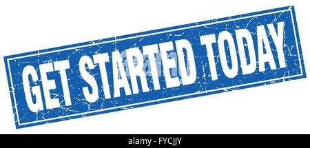 get started today blue square grunge stamp on white Stock Vector