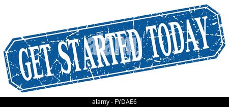 get started today blue square vintage grunge isolated sign Stock Vector