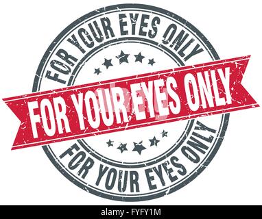 for your eyes only red round grunge vintage ribbon stamp Stock Vector