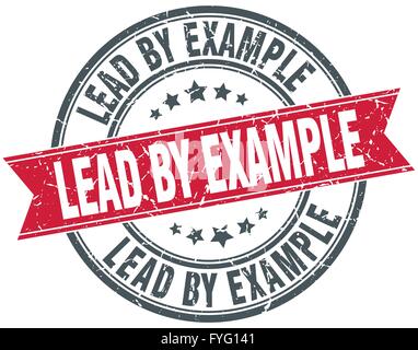 lead by example red round grunge vintage ribbon stamp Stock Vector