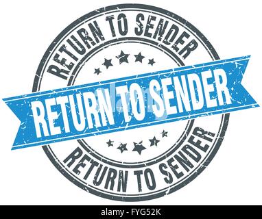 return to sender blue round grunge vintage ribbon stamp Stock Vector