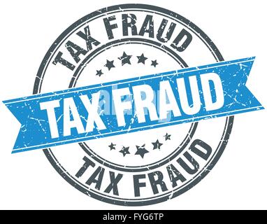 tax fraud blue round grunge vintage ribbon stamp Stock Vector