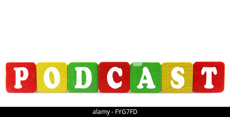 podcast - isolated text in wooden building blocks Stock Photo
