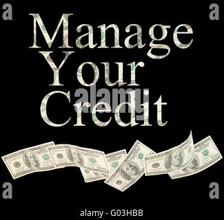 Manage your credit, isolated words with American notes Stock Photo