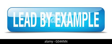 lead by example blue square 3d realistic isolated web button Stock Vector