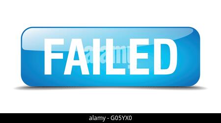 failed blue square 3d realistic isolated web button Stock Vector