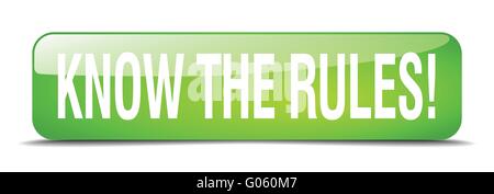 know the rules! green square 3d realistic isolated web button Stock Vector