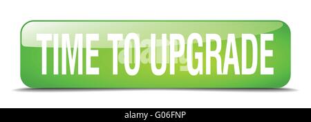 time to upgrade green square 3d realistic isolated web button Stock Vector