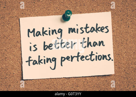 making mistakes is better than faking perfections Stock Photo