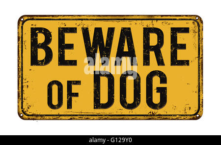 Beware of dog on yellow vintage rusty metal sign on a white background, vector illustration Stock Photo