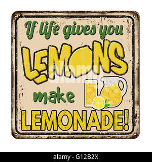 If life gives you lemons make lemonade vintage rusty metal sign on a white background, vector illustration Stock Photo