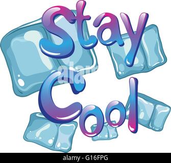 Wording says stay cool with ice cubes background Stock Vector