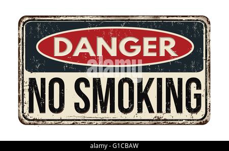 Danger no smoking vintage rusty metal sign on a white background, vector illustration Stock Vector