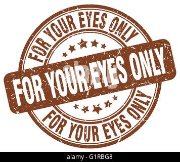 for your eyes only brown grunge round vintage rubber stamp Stock Vector