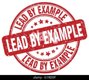 lead by example red grunge round vintage rubber stamp Stock Vector