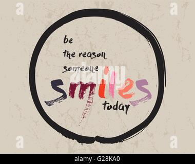 Calligraphy: Be the reason someone smiles today. Inspirational motivational quote. Meditation theme. Stock Vector