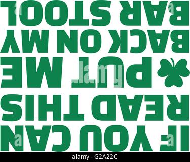 Funny St. Patrick's Day T-Shirt text - if you can read this put me back on my bar stool Stock Vector