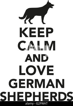 Keep calm and love German Shepherds Stock Photo