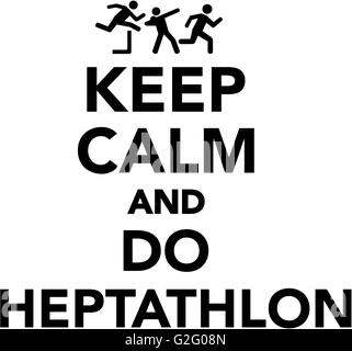 Keep calm and do Heptathlon Stock Photo