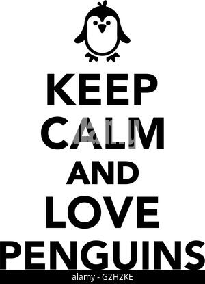 Keep calm and love penguins Stock Photo