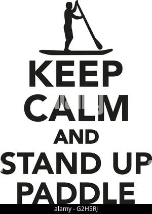 Keep calm and stand up paddle Stock Photo