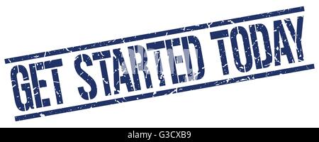 get started today blue grunge square vintage rubber stamp Stock Vector