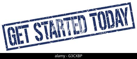 get started today blue grunge square vintage rubber stamp Stock Vector