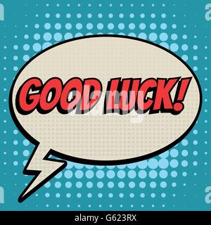 Good luck comic book bubble text retro style Stock Vector