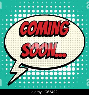 Coming soon comic book bubble text retro style Stock Vector