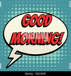 Good morning comic book bubble text retro style Stock Vector