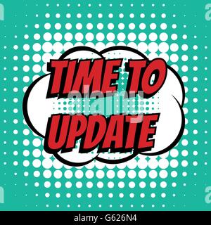 Time to update comic book bubble text retro style Stock Vector
