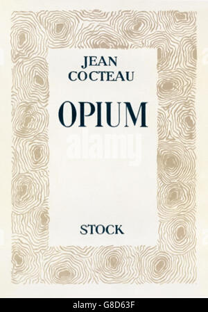 Title page from ‘Opium’ (full title: “Opium:I Journal of drug rehabilitation”) by Jean Cocteau (1889-1963) French writer and director in which the author discusses his recovery from opium addiction in 1929. See description for more information. Stock Photo