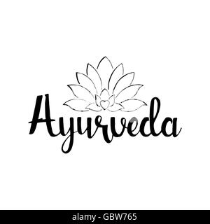 Ayurveda handwritten lettering. Healthy lifestyle. Modern vector hand drawn calligraphy with lotus flower Stock Vector