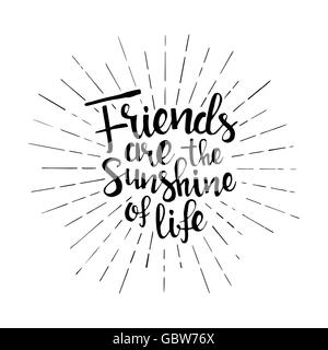 Friends are the sunshine of life handwritten lettering. Happy friendship day greeting card. Modern vector hand drawn calligraphy Stock Vector