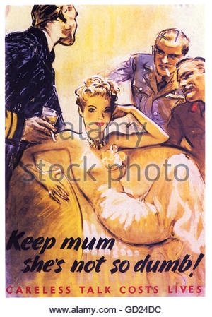 Keep mum she’s not so dumb - Careless talk costs lives 803 Stock Photo