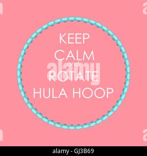 Keep Calm and Rotate Hula Hoop Creative Poster Concept. Card of Stock Vector