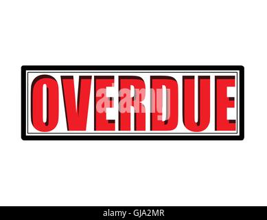 Vector illustration of the word Overdue in red ink stamp Stock Vector ...